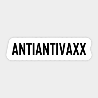 Anti Anti Vaxx Black Sticker